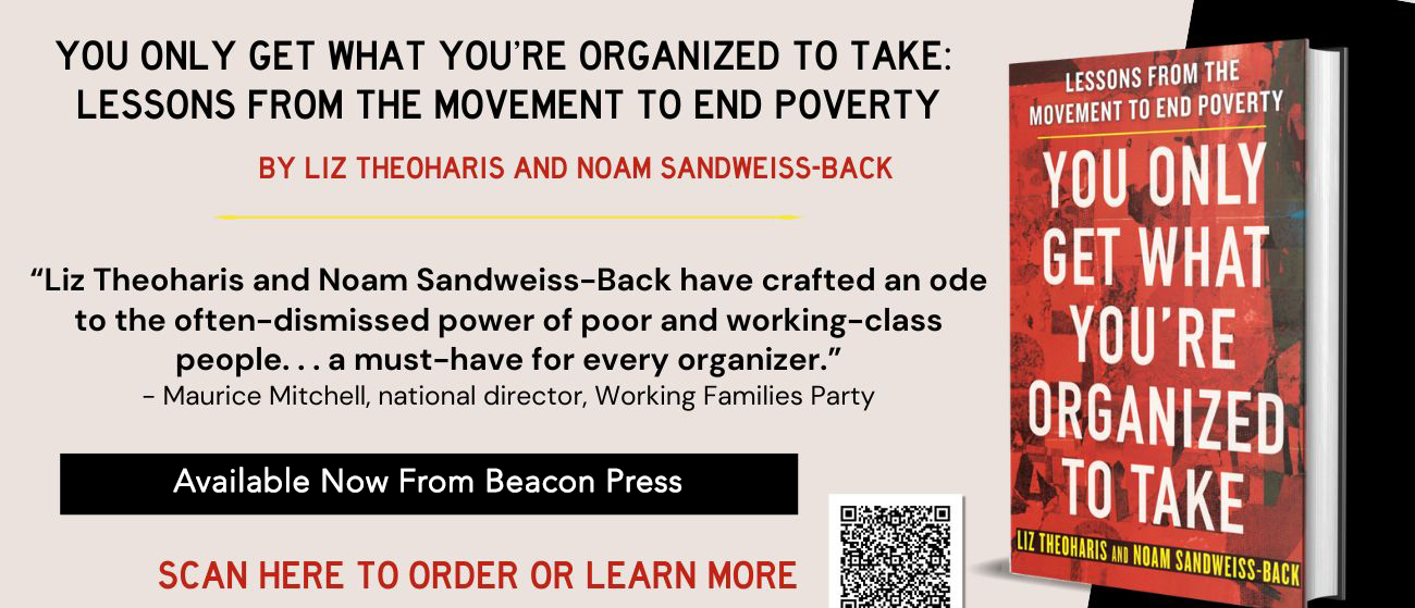 You Only Get What You're Organized to Take: Lessons from the Movement to End Poverty